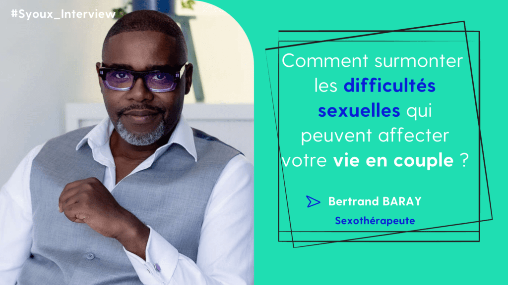 la sexothérapie par Bertrand Baray